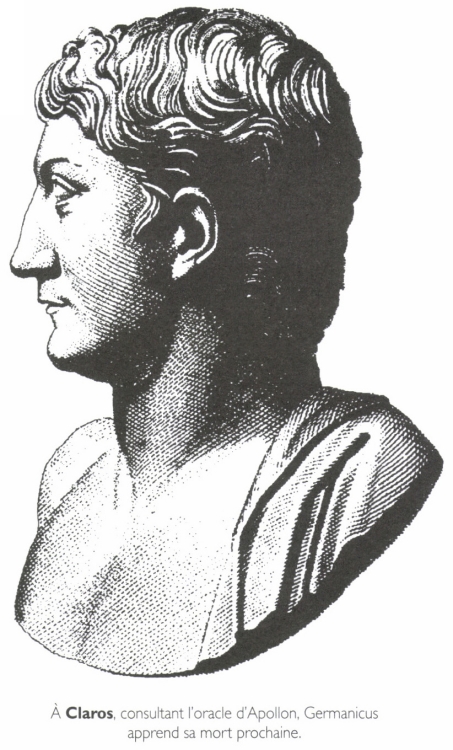 À <B>Claros</B>, consultant l'oracle d'Apollon, Germanicus apprend sa mort prochaine.