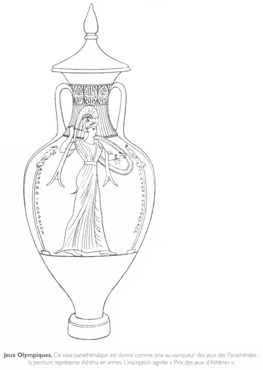 <B>Jeux Olympiques.</B> Ce vase panathénaïque est donné comme prix au vainqueur des jeux des Panathénées.