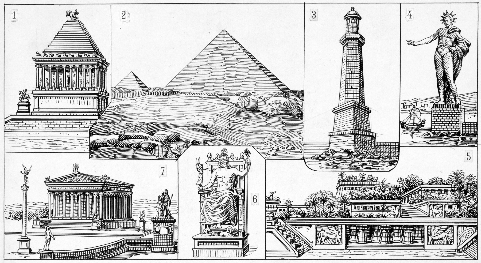 1) mausolée d’Halicarnasse 2) pyramides de Gizeh 3) phare d’Alexandrie 4) colosse de Rhodes  5) jardins suspendus de Babylone 6) statue de Zeus à Olympie 7) temple d’Artémis à Éphèse