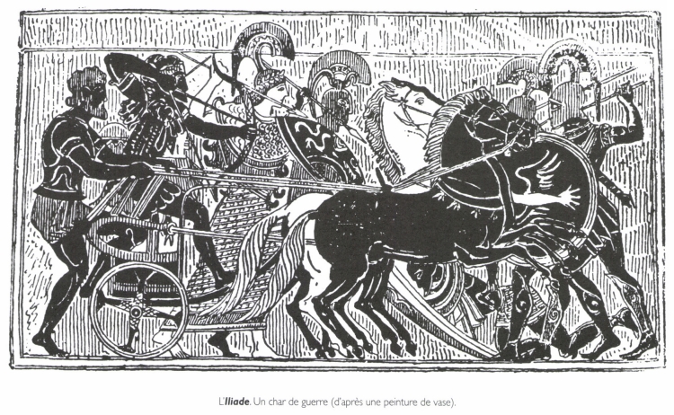 L'Iliade. Un char de guerre. L'Iliade. Un char de guerre.
