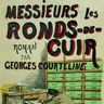 Georges Courteline, Messieurs les ronds-de-cuir